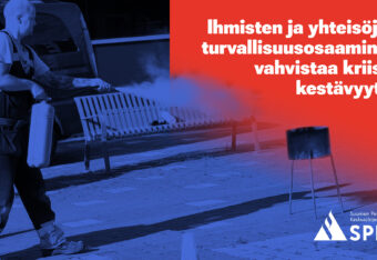Ihmisten ja yhteisöjen turvallisuusosaaminen vahvistaa kriisinkestävyyttä.
