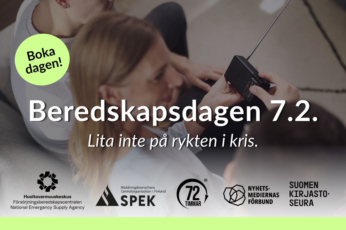 Boka dagen: Beredskapsdagen 7.2. Lita inte på rykten i kris.